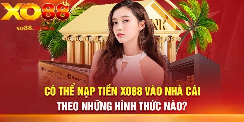 nạp tiền xo88